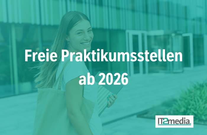 Praktikum bei IT2media – Entdecke Deine berufliche Zukunft