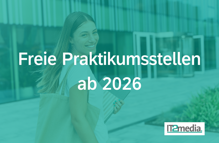 Praktikum bei IT2media – Entdecke Deine berufliche Zukunft