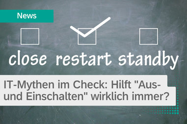 IT-Mythen im Check: Hilft „Aus- und Einschalten“ wirklich immer?